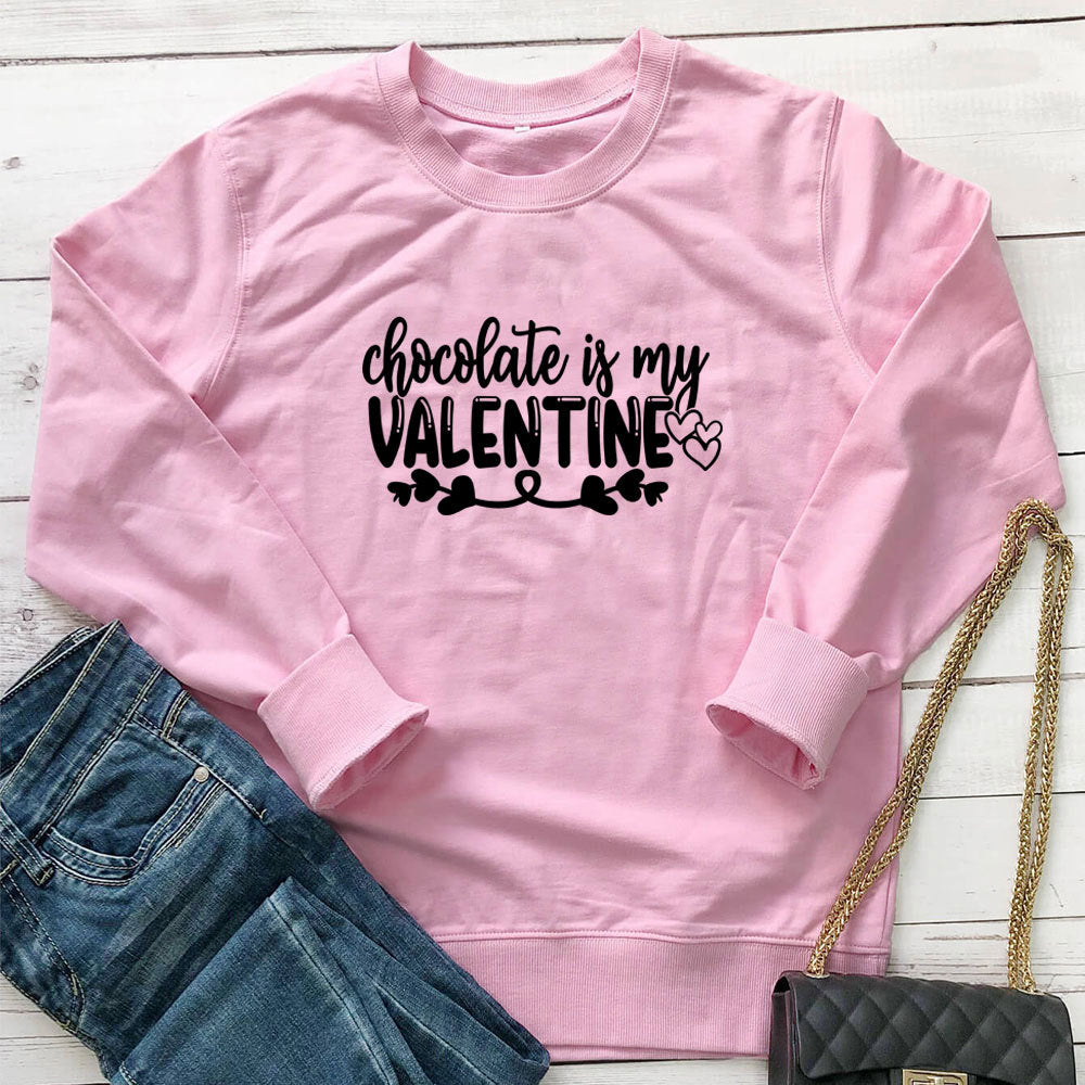 Chocolate Is My Valentine Printed Hoodie