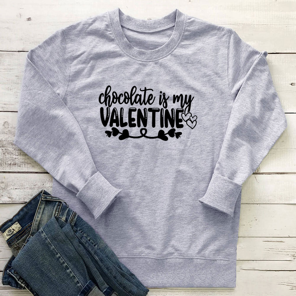 Chocolate Is My Valentine Printed Hoodie