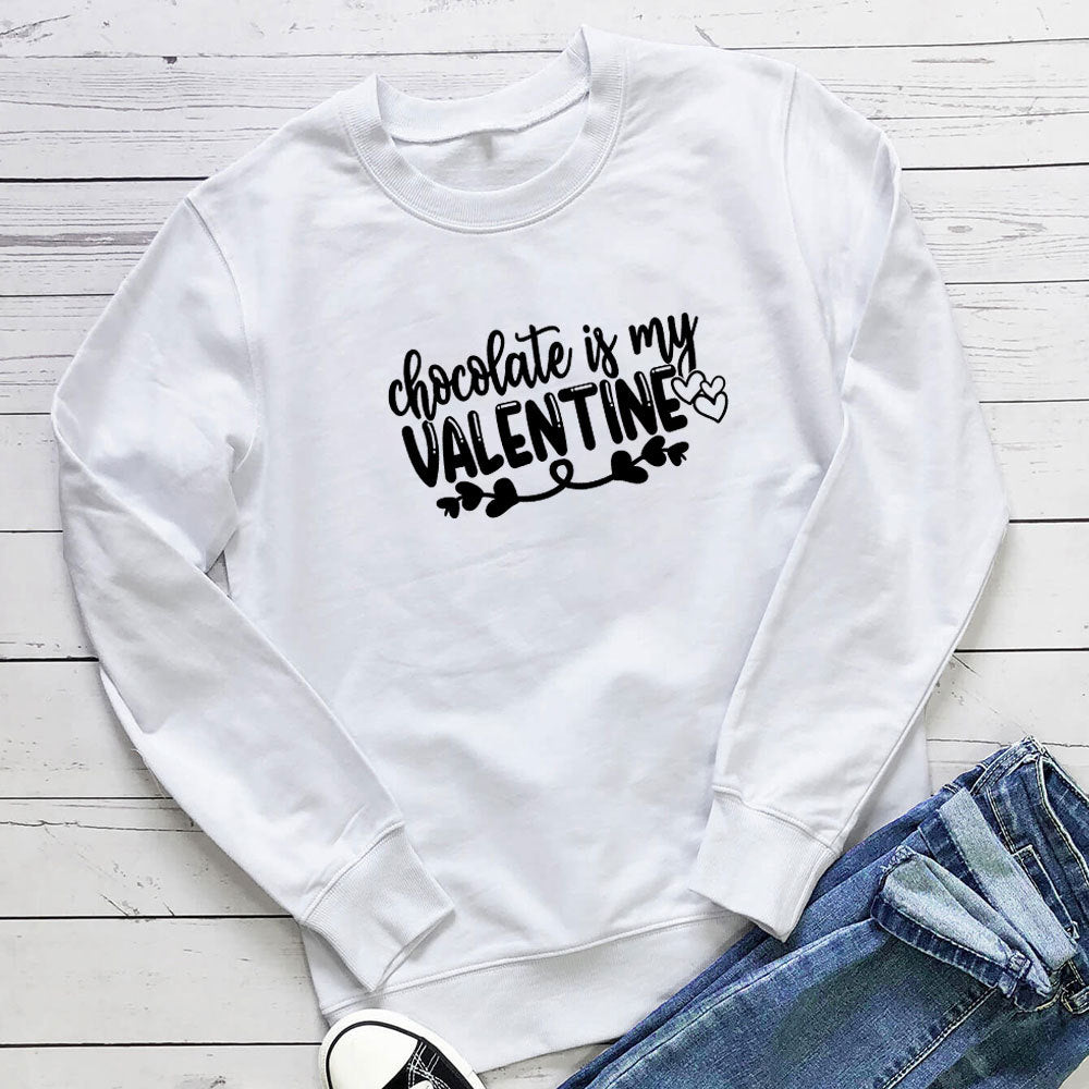 Chocolate Is My Valentine Printed Hoodie